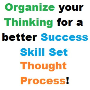 organize-thinking-success-skill-set-thought-process